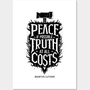 Peace if possible Truth At All cost Posters and Art